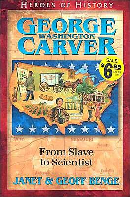 George Washington Carver: From Slave to Scientist (Heroes of History) Ebook Doc